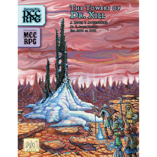DUNGEON CRAWL CLASSICS THE TOWERS OF DR XILL