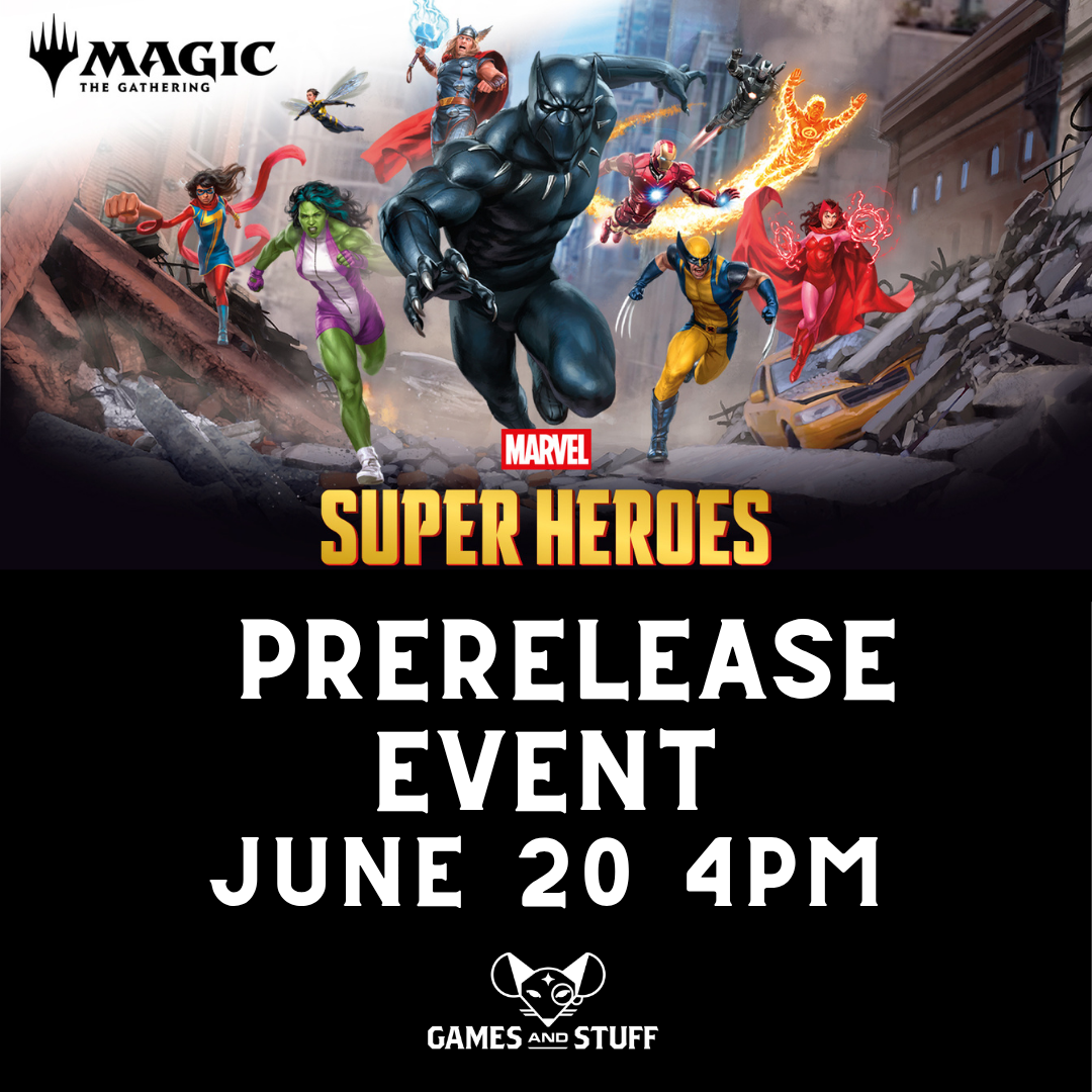 MAGIC THE GATHERING MARVEL SUPER HEROES PRERELEASE SATURDAY 4PM (6/20/2026)