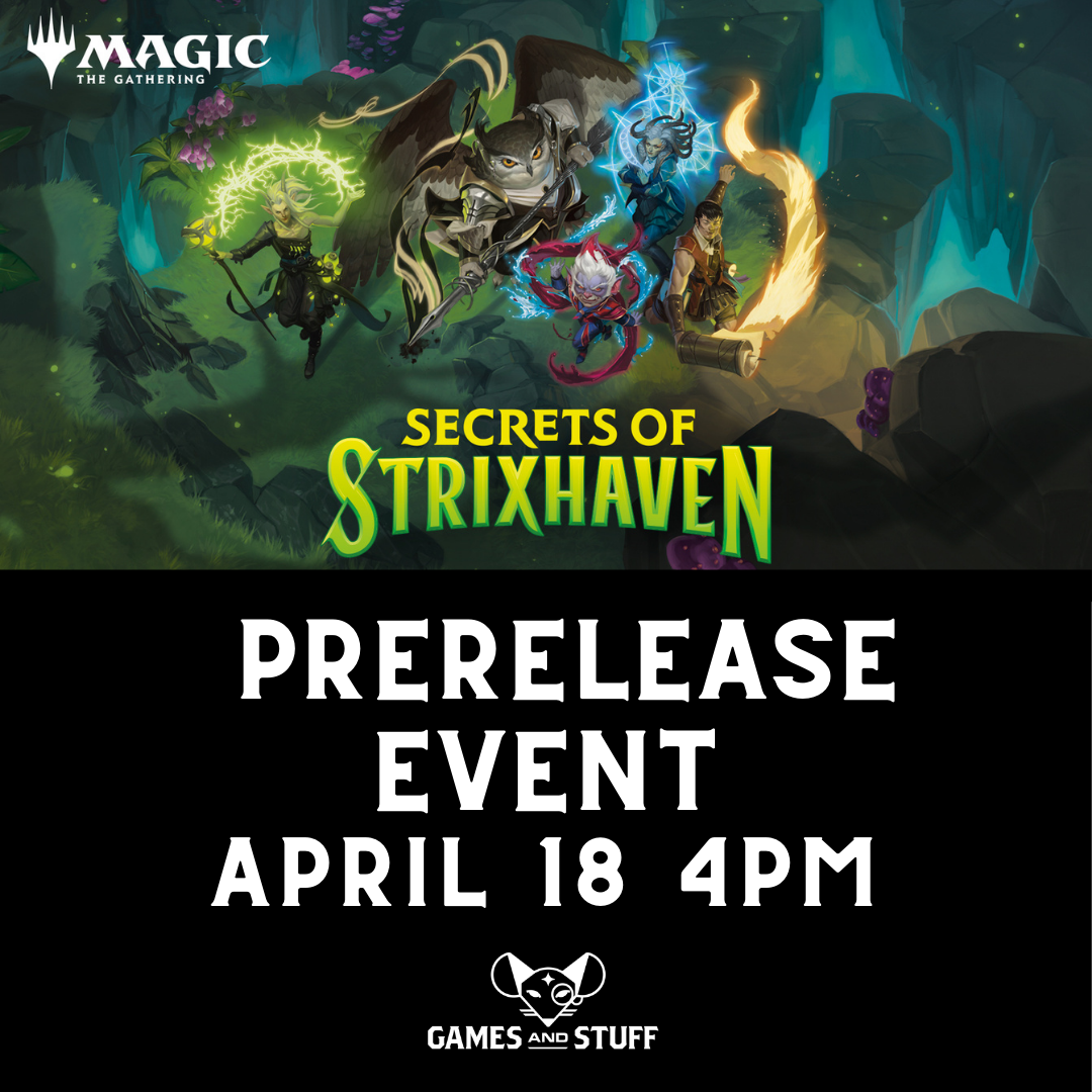 SECRETS OF STRIXHAVEN PRERELEASE SATURDAY 4PM (APRIL 18, 2026)