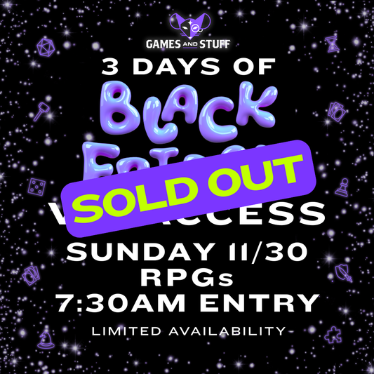 BLACK FRIDAY VIP TICKET 2025 SUNDAY RPGS (11/30/2025)