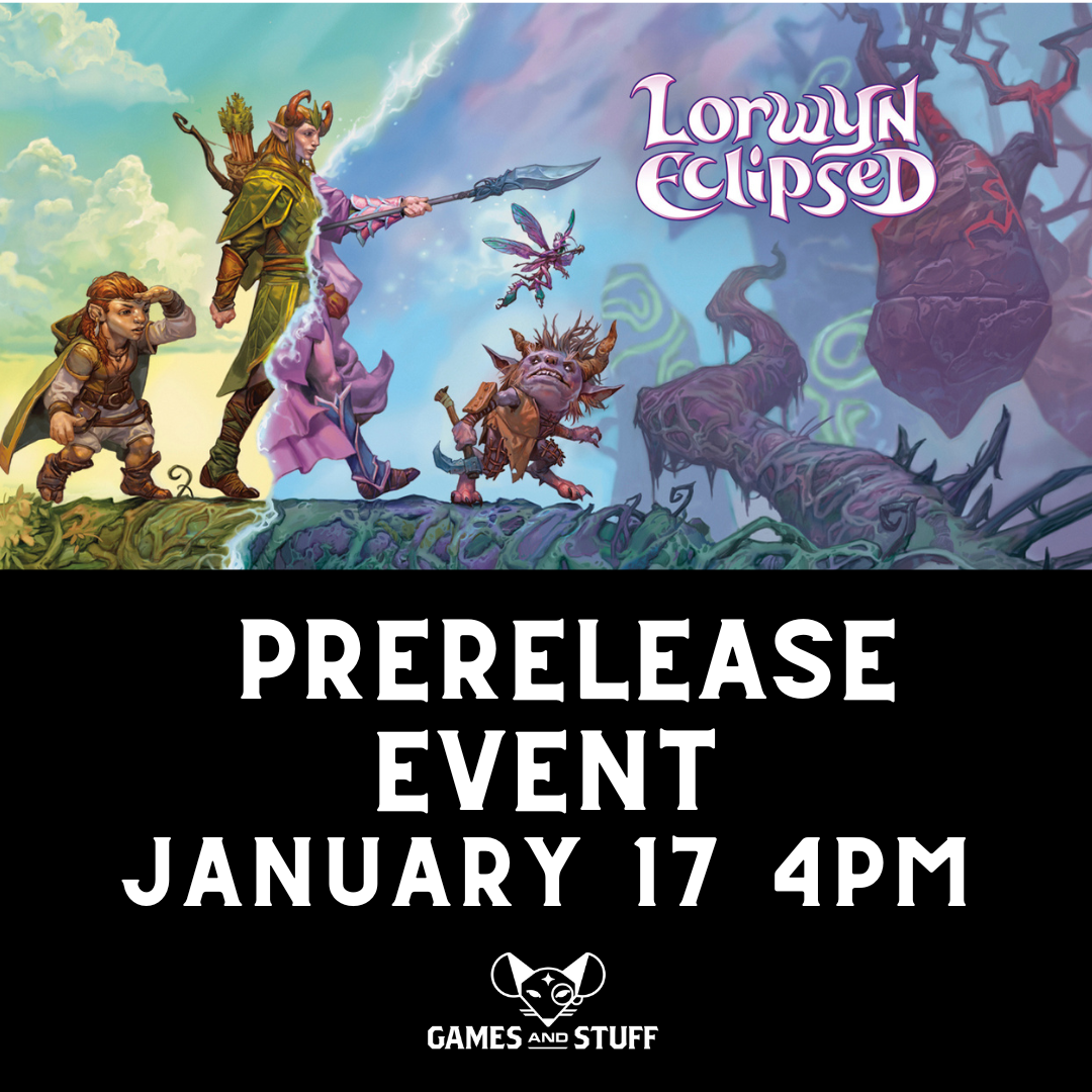 LORWYN ECLIPSED PRERELEASE SATURDAY 4PM (JANUARY 17, 2026)