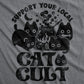 SUPPORT YOUR LOCAL CAT CULT WOMEN'S T-SHIRT BY CRAZY DOG T-SHIRTS