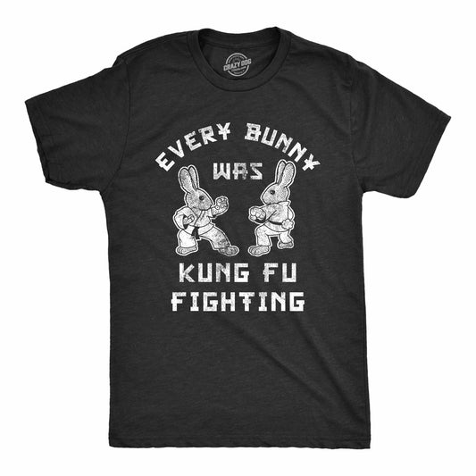 EVERY BUNNY WAS KING FU FIGHTING T-SHIRT