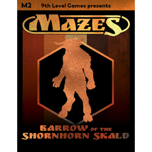 MAZES MODULE 2: BARROW OF THE SHORNHORN SKALD