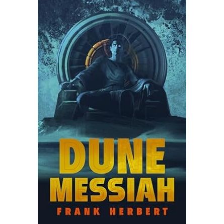 DUNE MESSIAH BY FRANK HERBERT