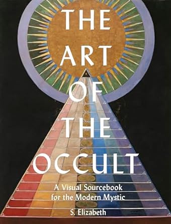THE ART OF THE OCCULT BY S. ELIZABETH
