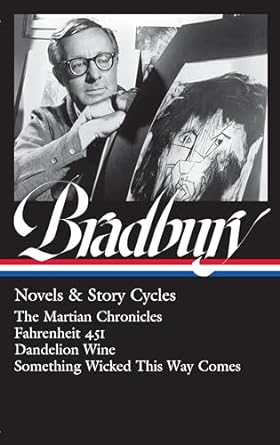 BRADBURY NOVELS ND STORY CYCLES COLLECTED VOLUME BY LIBRARY OF AMERICA