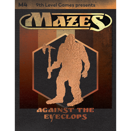 MAZES MODULE 4: AGAINST THE EYECLOPS