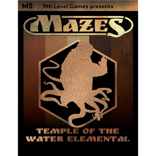MAZES MODULE 5: TEMPLE OF THE WATER ELEMENTAL