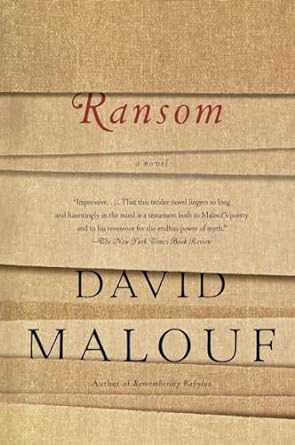 RANSOM BY DAVID MALOUF