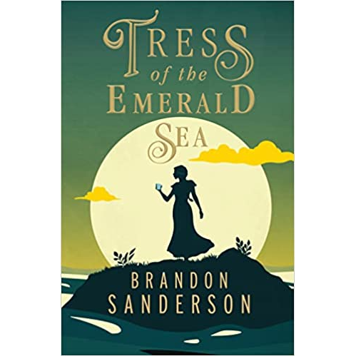 TRESS OF THE EMERALD SEA BY BRANDON SANDERSON
