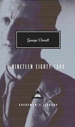 NINETEEN EIGHTY-FOUR BY GEORGE ORWELL