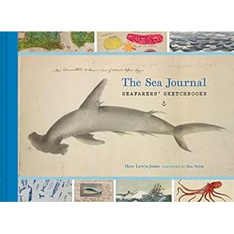 THE SEA JOURNAL: SEAFARER'S SKETCHBOOK BY HUW LEWIS-JONES