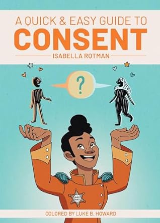 QUICK & EASY GUIDE TO CONSENT BY ISABELLA ROTMAN