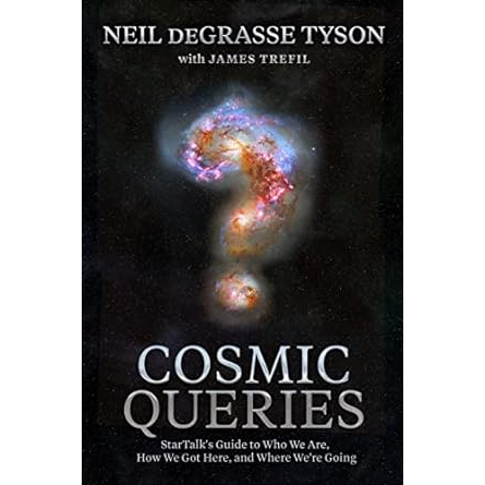 COSMIC QUERIES BY NEIL DEGRASSE TYSON