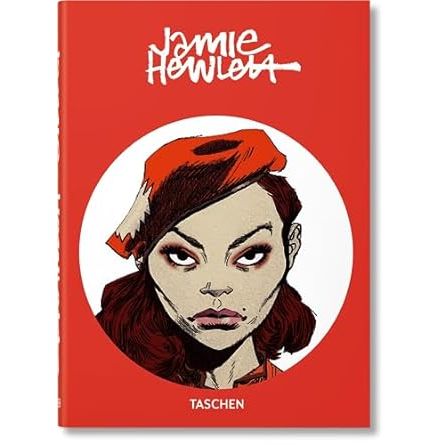 JAMIE HEWLETT: WORKS FROM THE LAST 25 YEARS BY TASCHEN
