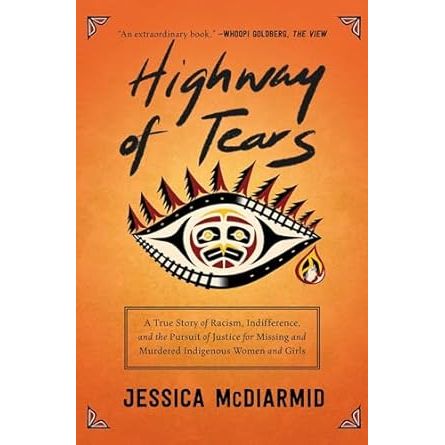 HIGHWAY OF TEARS BY JESSICA MCDIARMID