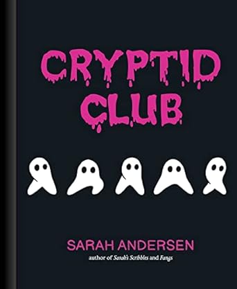 CRYPTID CLUB BY SARAH ANDERSON