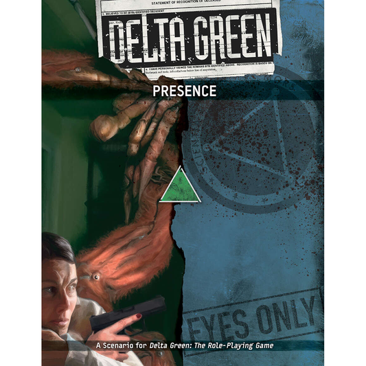 DELTA GREEN: PRESENCE