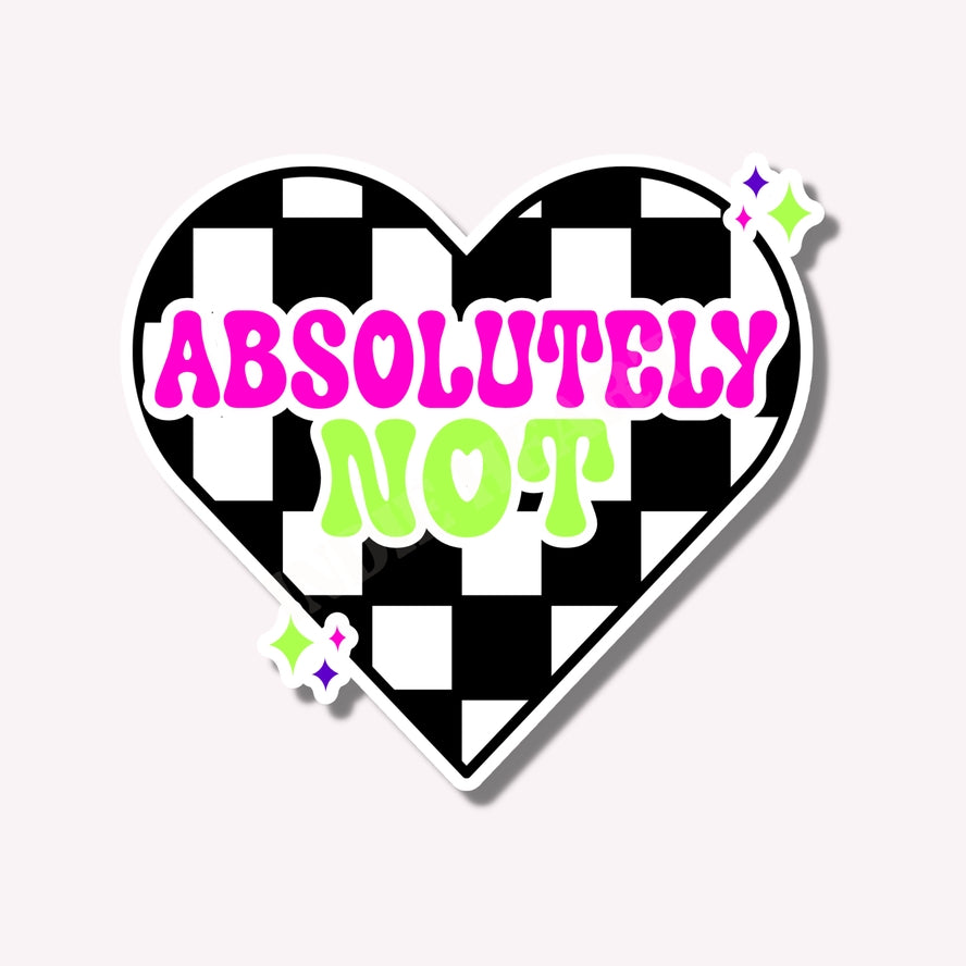 ABSOLUTELY NOT STICKER – Games and Stuff