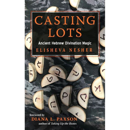 CASTING LOTS: ANCIENT HEBREW DIVINATION MAGIC BY ELISHEVA HESHER