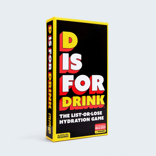 D IS FOR DRINK
