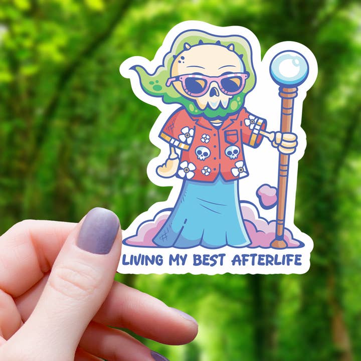 LIVING MY BEST AFTERLIFE STICKER