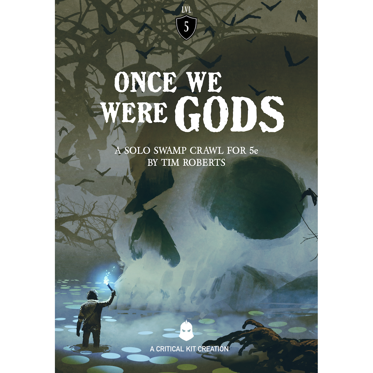 ONCE WE WERE GODS 5E