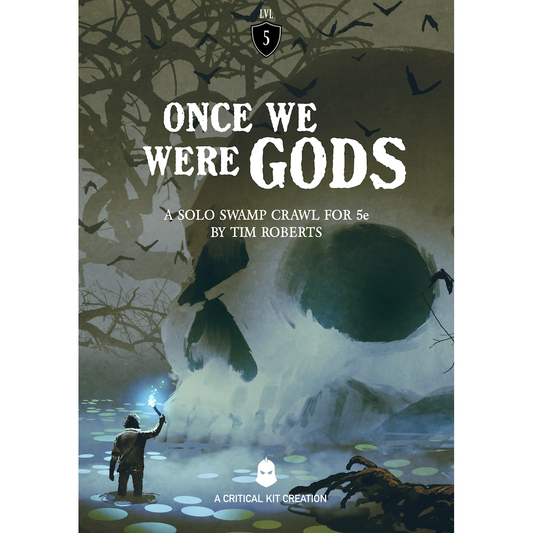 ONCE WE WERE GODS 5E