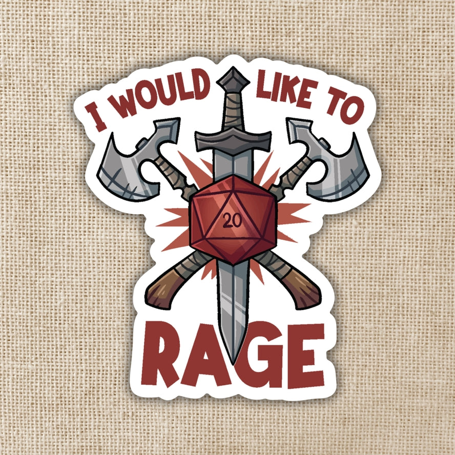 I WOULD LIKE TO RAGE STICKER