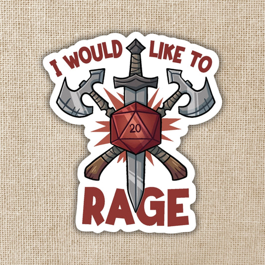 I WOULD LIKE TO RAGE STICKER