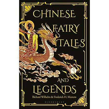 CHINESE FAIRY TALES AND LEGENDS BY RICHARD WILHELM