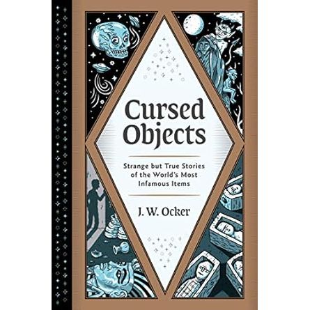 CURSED OBJECTS BY J.W. OCKER