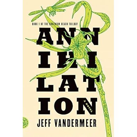 ANNIHILATION BY JEFF VANDERMEER