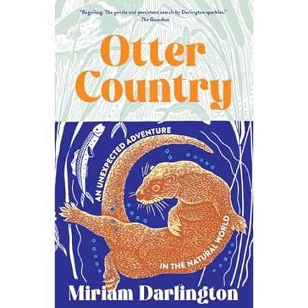 OTTER COUNTRY BY MIRIAM DARLINGTON