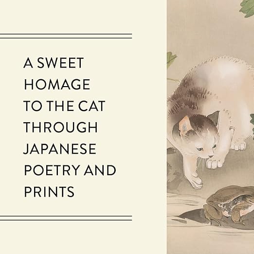 CATS IN SPRING RAIN: A CELEBRATION OF FELINE CHARM IN JAPANESE ART AND HAIKU BY AYA KUSCH