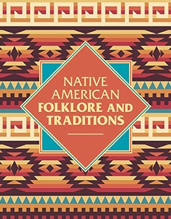 NATIVE AMERICAN FOLKLORE AND TRADITIONS EDITED BY ELSIE CLEWS PARSONS
