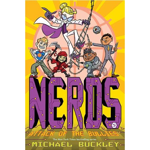 ATTACK OF THE BULLIES (NERDS BOOK FIVE) BY MICHAEL BUCKLEY