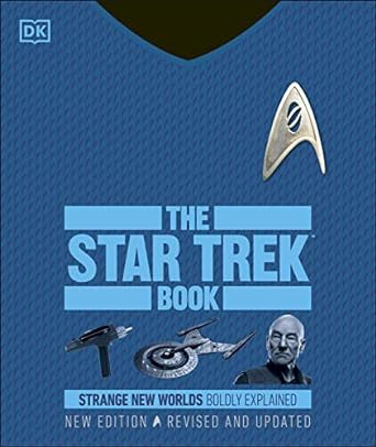 THE STAR TREK BOOK: STRANGE NEW WORLDS BODLY EXPLAINED (NEW AND REVISED EDITION)