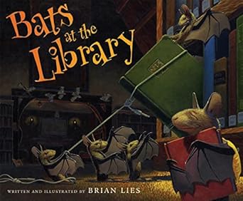 BATS AT THE LIBRARY BY BRIAN LIES
