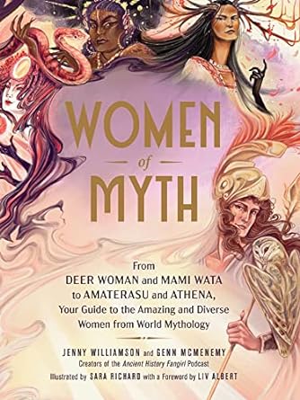 WOMEN OF MYTH BY JENNY WILLIAMSON AND GENN MCMENEMY