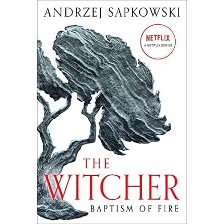 THE WITCHER: BAPTISM OF FIRE BY ANDRZEJ SAPKOWSKI