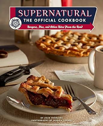 SUPERNATURAL: THE OFFICIAL COOKBOOK BY JULIE TREMAINE