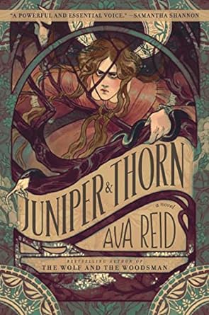 JUNIPER AND THORN BY AVA REID