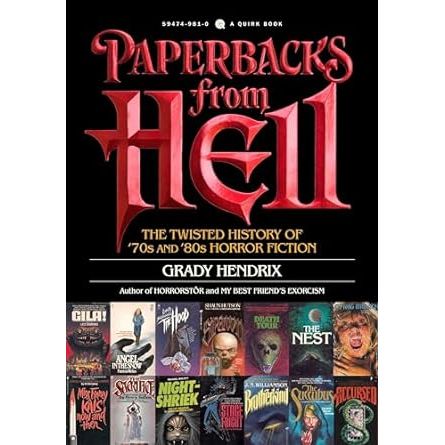 PAPERBACKS FROM HELL BY GRADY HENDRIX