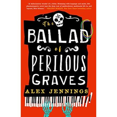 THE BALLAD OF PERILOUS GRAVES BY ALEX JENNINGS