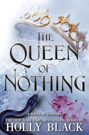 THE QUEEN OF NOTHING BY HOLLY BLACK