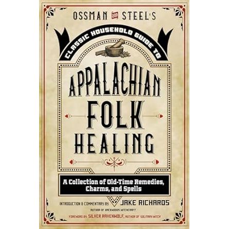 OSSMAN AND STEEL'S APPALACHIAN FOLK HEALING