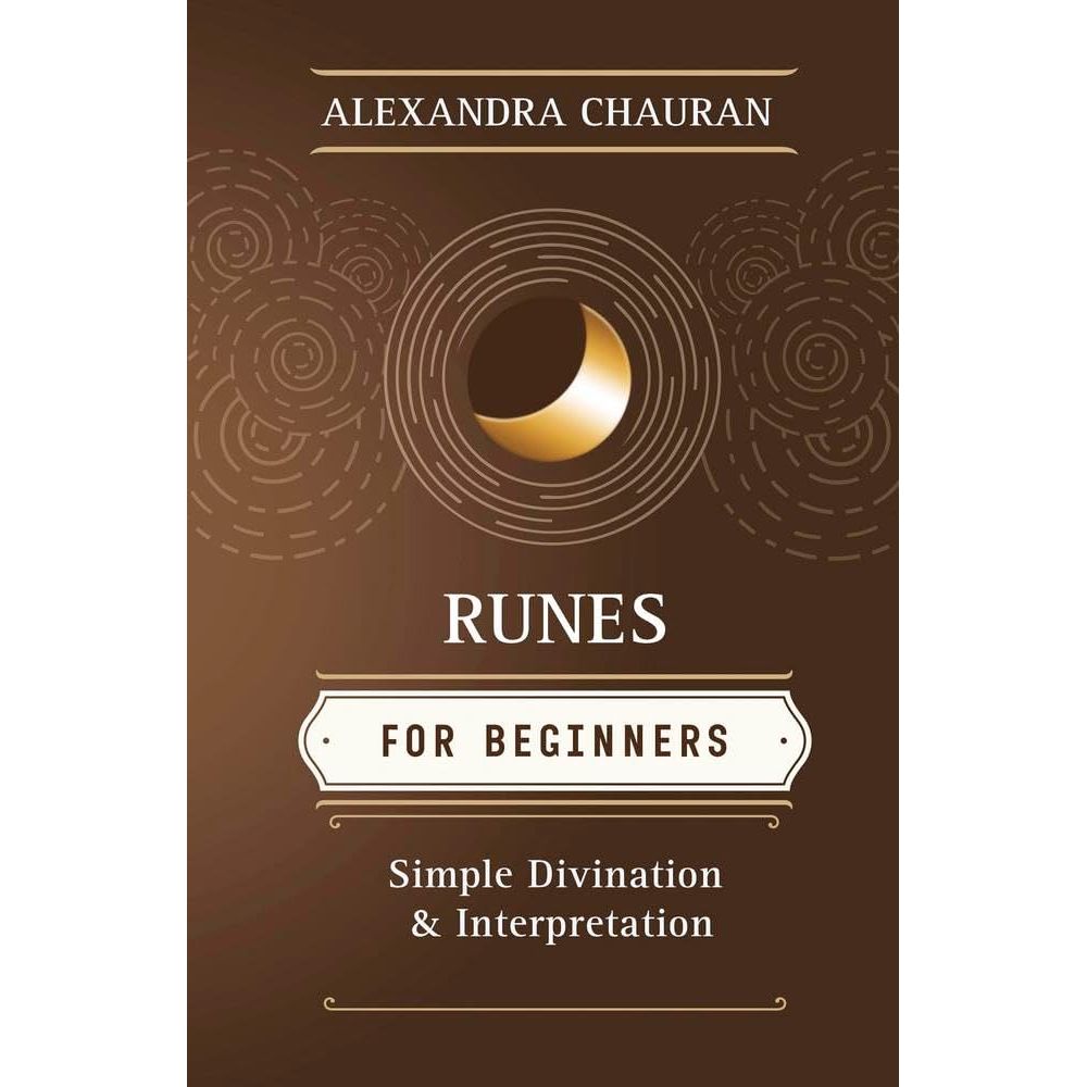 RUNES FOR BEGINNERS BY ALEXANDRA CHAURAN