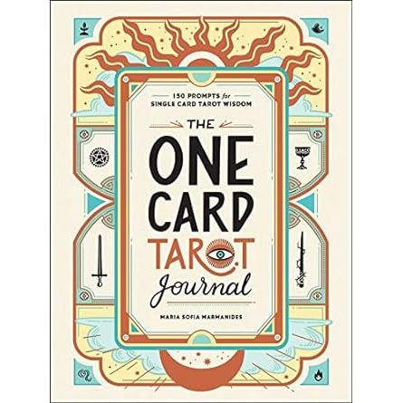THE ONE CARD TAROT JOURNAL BY MARIA SOFIA MARMANIDES
